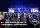 Mercedes : Villa Samba Show inicia el 2026 con su primer ensayo general con sonido