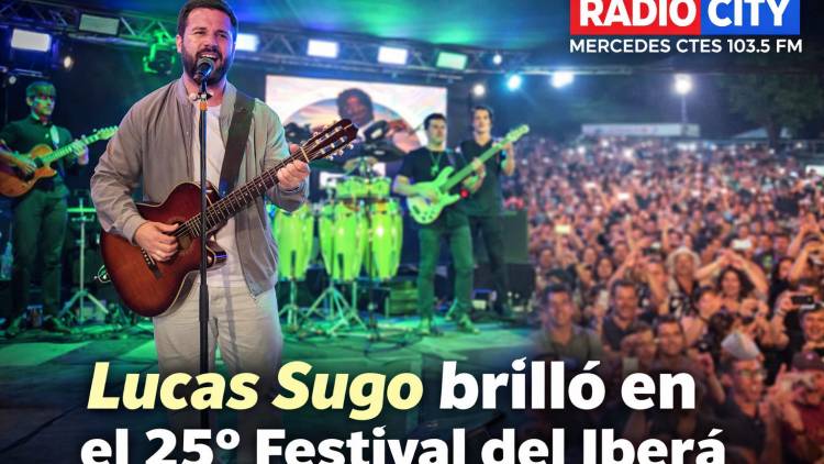 Mercedes vibró con Lucas Sugo en el 25° Festival del Iberá